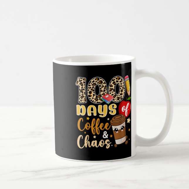 Mug 100 Jours De Café Chaos Chemise 100E Jour De (Droite)
