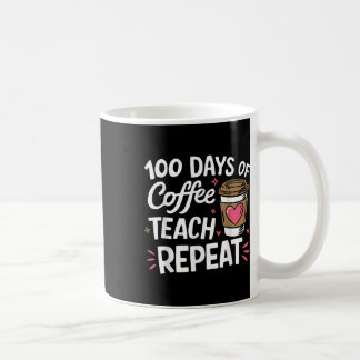 Mug 100 Jours D'Enseignement Du Café Répéter L'École D