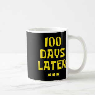 Mug 100 Jours Plus Tard 100E Jour D'Enseignants À L'Éc