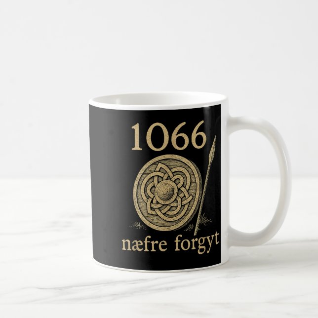 Mug 1066 Naefre Forgyt Never Forget Viking England His (Droite)
