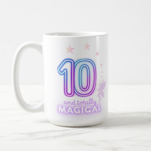 Mug 10 ans et totalement magiques Fille anniversaire  (Gauche)