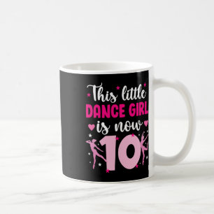 Mug 10e Anniversaire Danse Fille Danseuse de dix ans