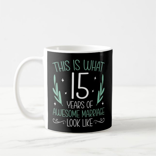 Mug 15 Ans De Mariage Impressionnant 15Ème Annivers Ma (Gauche)
