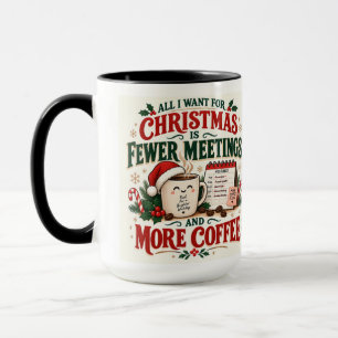 Mug 15 oz Moins de réunions Plus de café Amusement