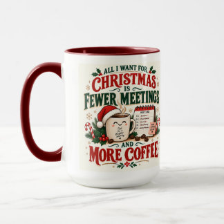 Mug 15 oz Moins de réunions Plus de café Fun Noël