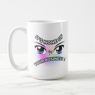 Mug 15oz : Aucun des vôtres (blanc)