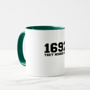 Mug 1692 Ils en Ont Manqué Un