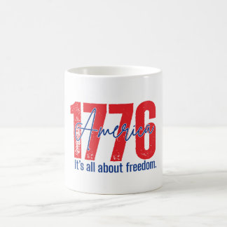Mug 1776 Tout sur la liberté Patriotique 4 juillet 