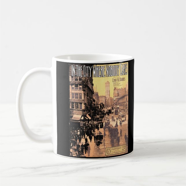 Mug 1910 Dans la ville où personne ne s'intéresse à la (Gauche)