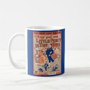 Mug 1919 Ils mettent notre petite Percy dans le feu