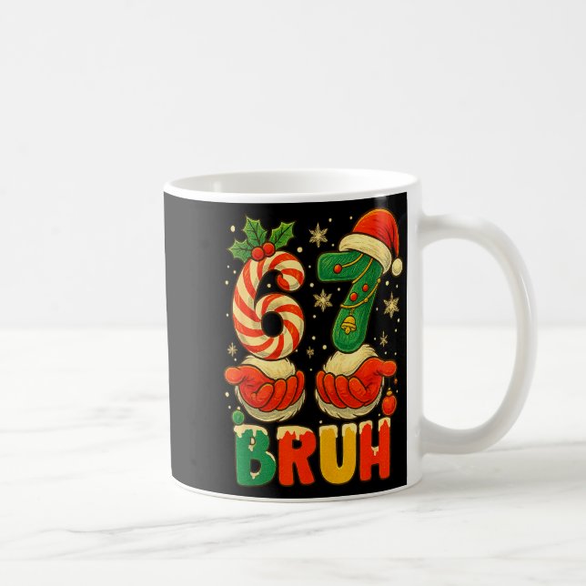 Mug 1 67 Bruh Funny Christmas Number Holiday Humor Quo (Droite)