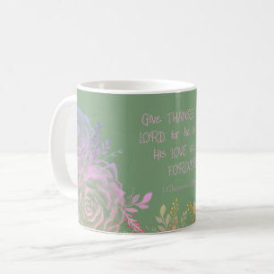 Mug 1 Chroniques 16:34 Écriture florale verte et rose