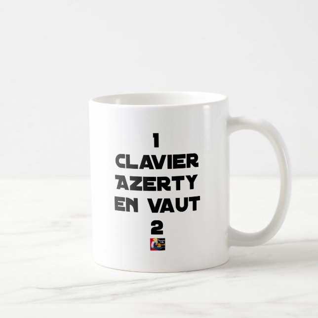 Mug 1 CLAVIER AZERTY EN VAUT 2 - Jeux de mots (Droite)