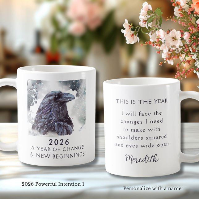 Mug 1. Raven 2026 Year of Change Powerful Intention (Raven 2026 Year of Change and New Beginnings Powerful Intention 1 Coffee Mug)