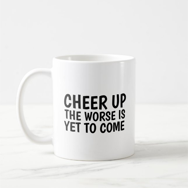 MUG 2021 FUNNY CHEERUP LE PIRE À VENIR (Gauche)