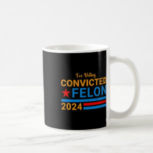 Mug 2024 Condamné Felon14