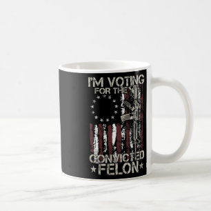 Mug 2024 Condamné Felon - Je vote Condamné Felon