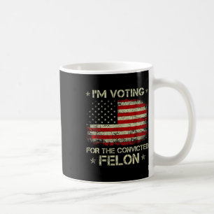 Mug 2024 Condamné Felon Je vote Condamné Felon 20