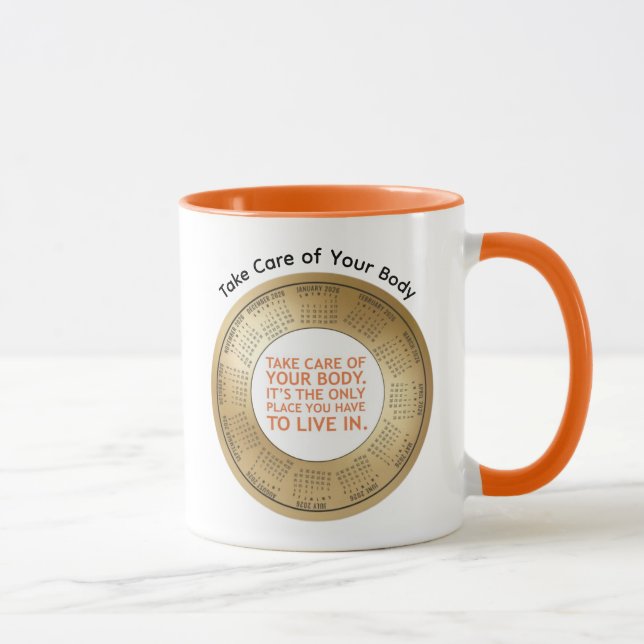 Mug 2026 Calendar Quote Take Care of Your Body Coffee  (Droite)