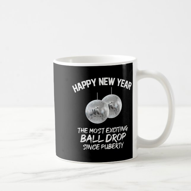 Mug 2026 New Year The Most Exciting Ball Drop Since Pu (Droite)