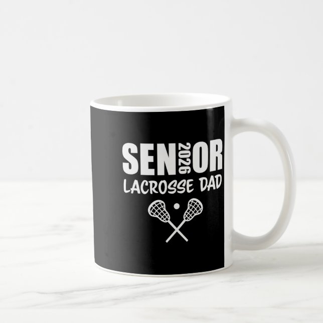 Mug 2026 Senior Lacrosse Dad Lacrosse Team Parent  (Droite)