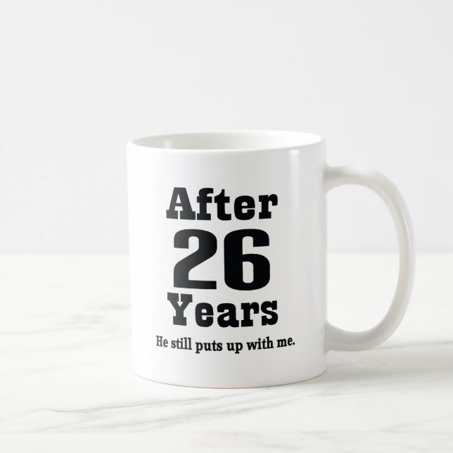 Mug 26ème Anniversaire (drôle) (Droite)