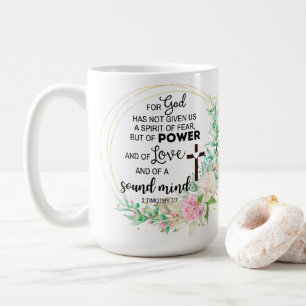 Mug 2 Timothée 1:7 Dieu n'a pas donné un esprit de peu