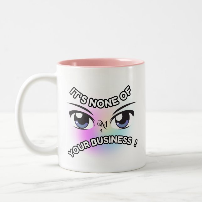 Mug 2 tonalités 11oz : Aucun des vôtres (rose) (Gauche)