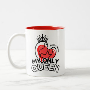 Mug 2 Tons 11oz : Ma seule Reine (rouge)