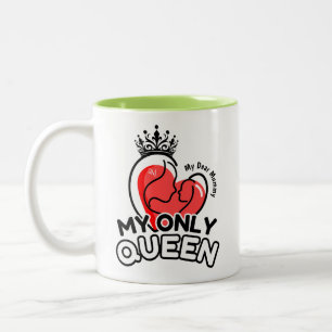 Mug 2 Tons 11oz : Ma seule Reine (verte)