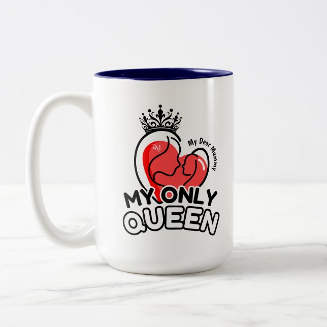 Mug 2 Tons 15oz : Ma seule Reine (bleu) (Gauche)