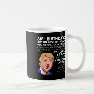 Mug 30e Anniversaire Cadeau Funny Trump Citation Shirt