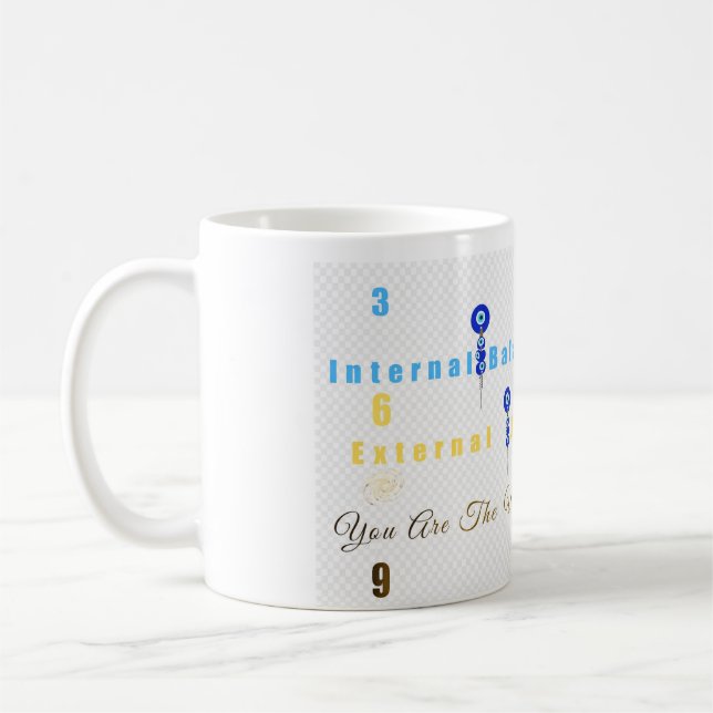 Mug "369: Internal Balance, External Joy, You Are The  (Gauche)