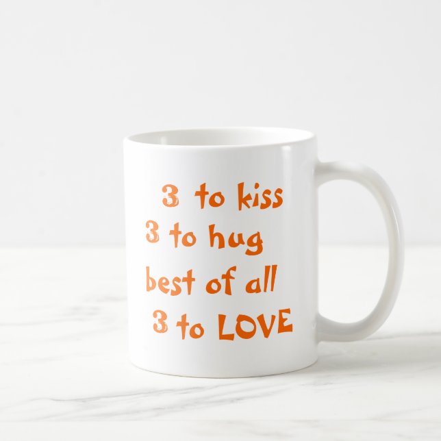Mug 3 à embrasser, 3 à étreindre, meilleur de tous, 3 (Droite)
