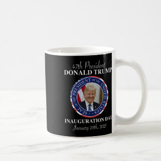 Mug 47 Jour de l'investiture du président Donald Trump