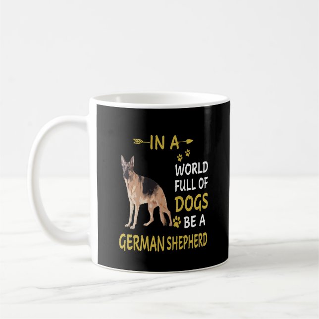 Mug 4 Dans Un Monde Plein De Chiens Soyez Un Berger Al (Gauche)