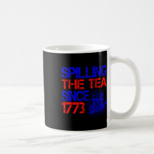 Mug 4ème Spilling Le Thé Depuis 1773 Le 4 Juillet