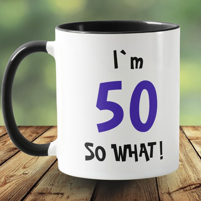 Mug 50 et alors Citation drôle Typographie 50e anniver (Créateur téléchargé)