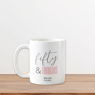 Mug 50 et fabuleux Custom 50e Anniversaire Script mode