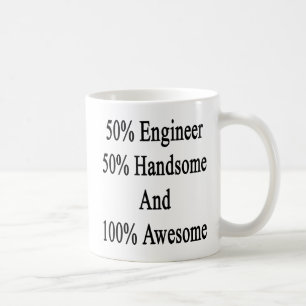 Mug 50 ingénieur 50 beau et 100 impressionnants
