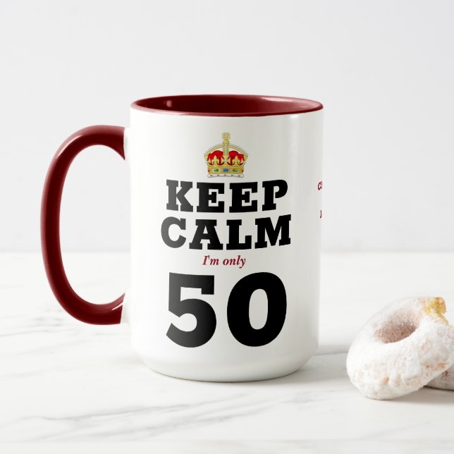 Mug 50e anniversaire Conserver le calme Ajouter un mes (Avec donut)