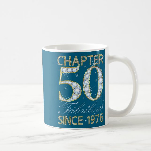 Mug 50th Birthday Chapter 50 Fabulous Since 1976  (Droite)