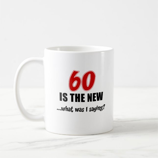 Mug 60 est le nouveau ce qui était moi disant (Gauche)