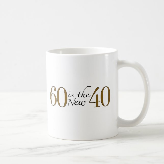 Mug 60 est les nouveaux 40 (Droite)