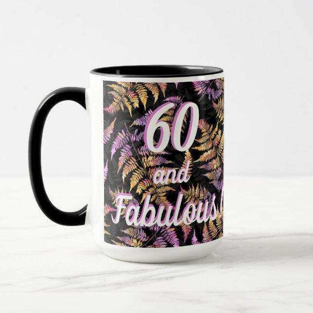 Mug 60 et fabuleux ! Des fougères brillantes sur la bo (Gauche)
