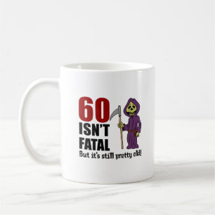 Mug 60 n'est pas mortelle mais toujours vieille fauche