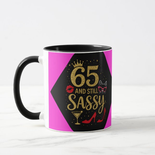 Mug 65 and still sassy Funny Birthday Gift for Her (Gauche)