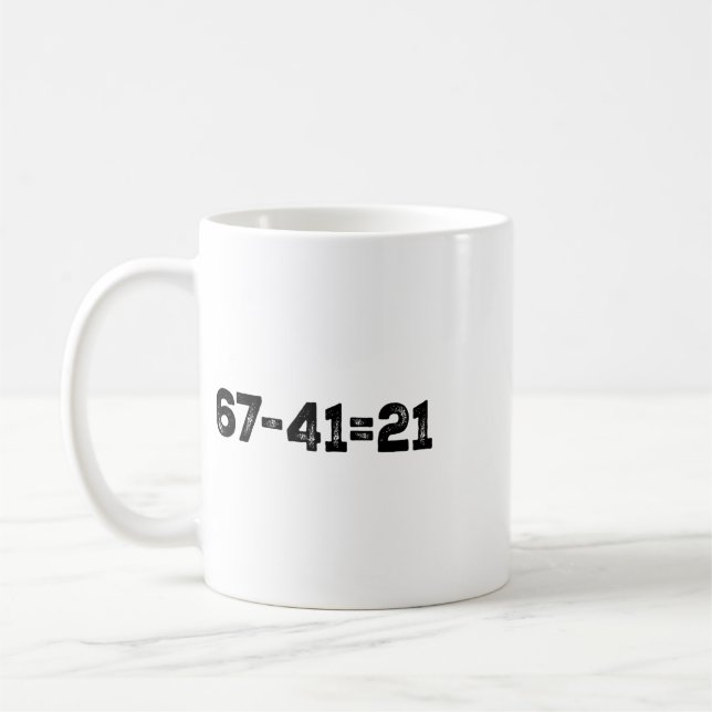 Mug 67-41=21 Mème de maths drôle Gen Alpha argot Ck à  (Gauche)