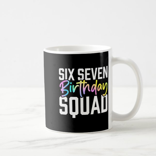 Mug 67 Birthday Squad Funny Six Seven Meme Kids Birthd (Droite)
