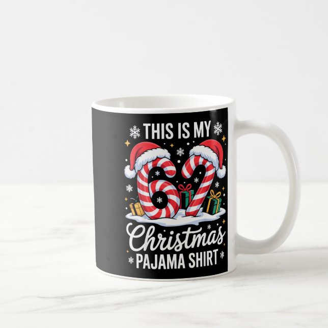 Mug 67 C'est ma chemise de pyjama de Noël 6 7 Mème 67  (Droite)